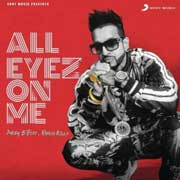 All Eyez on Me - Jazzy B Mp3 Song